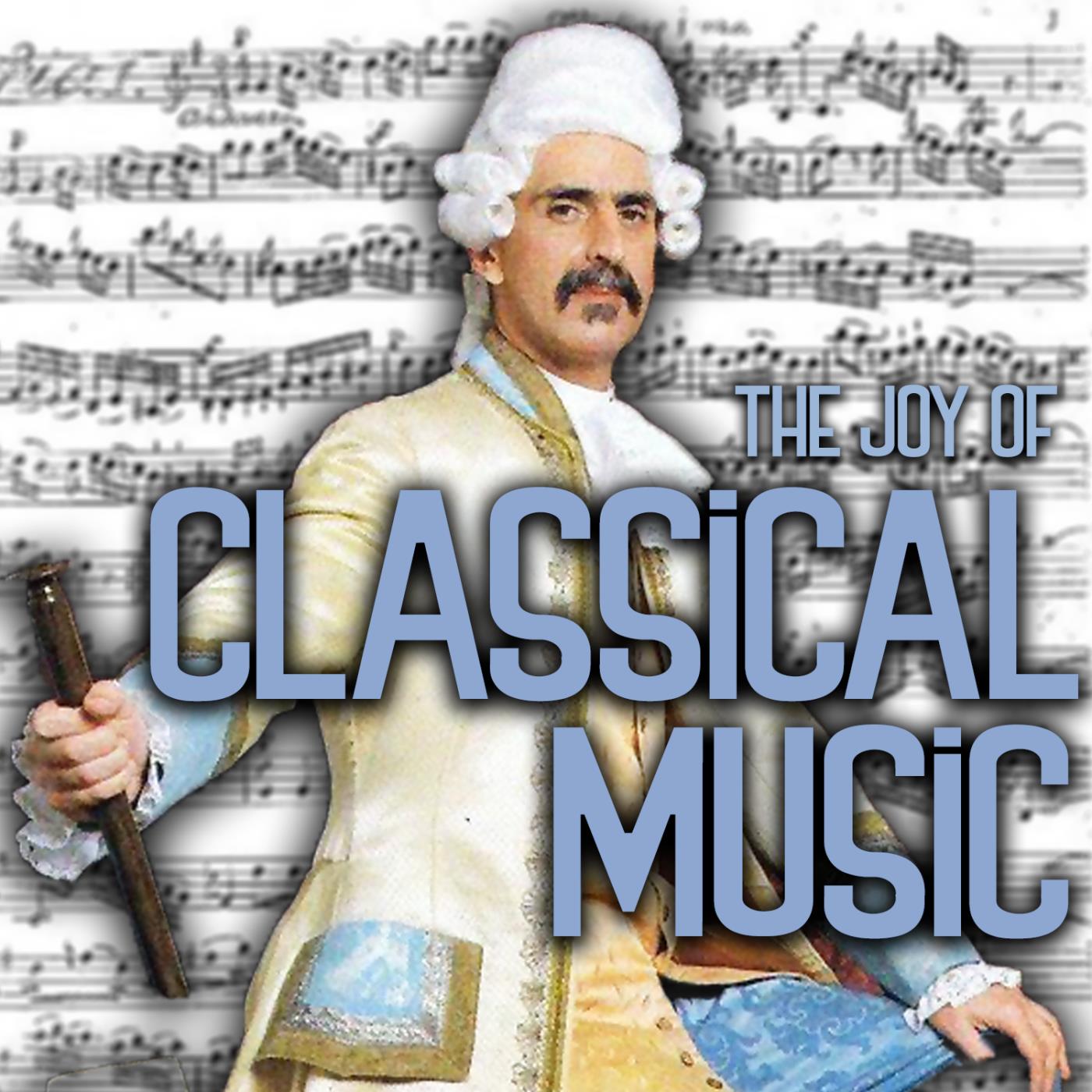 The Joy Of Classical Music