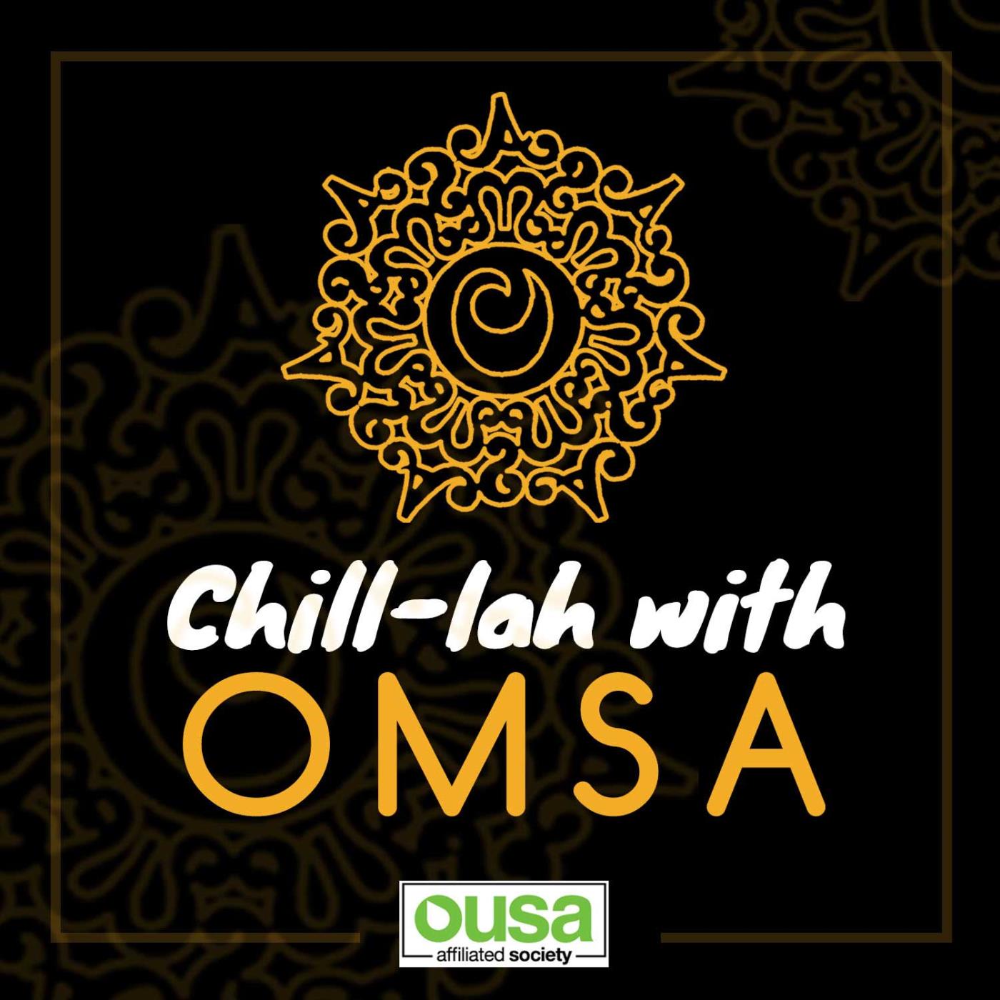 Chill-lah with OMSA