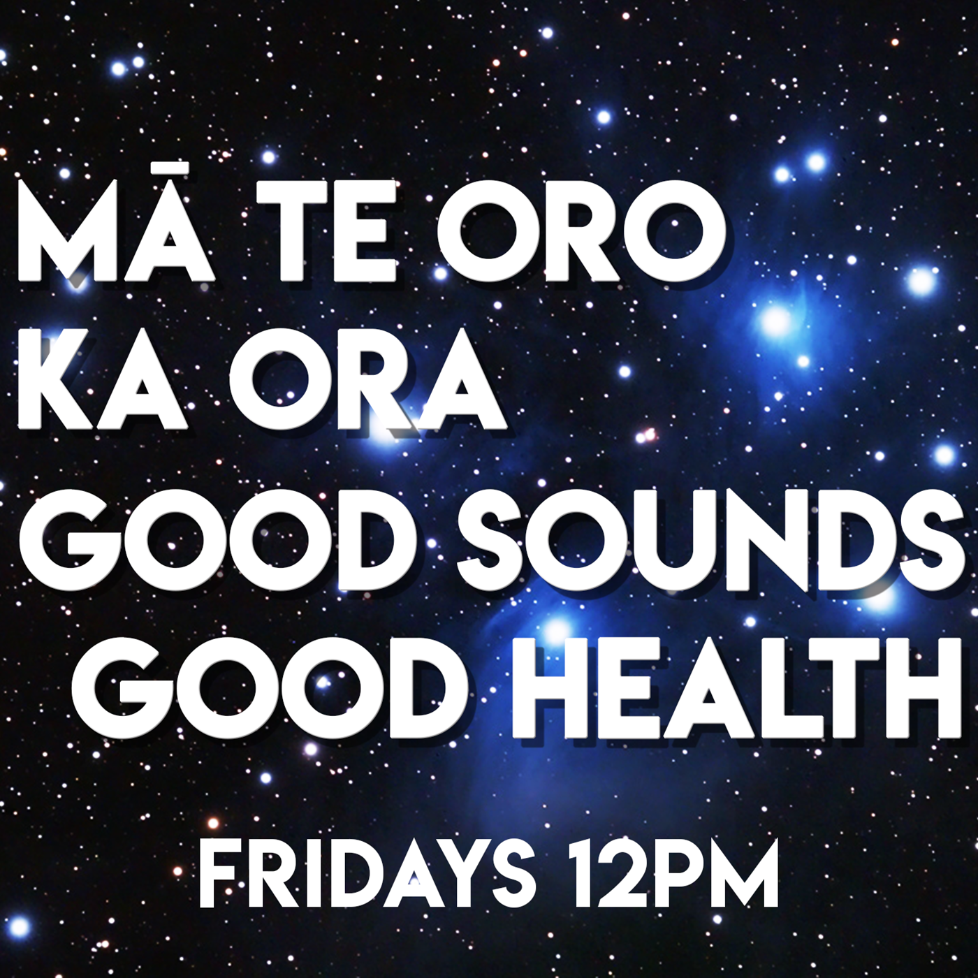 Ma Te Oro Ka Ora - Good Sounds, Good Health