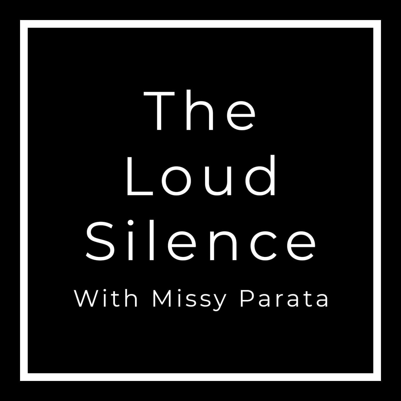 The Loud Silence